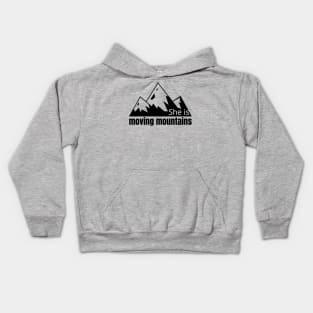 She is moving mountains Kids Hoodie